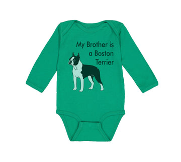 Long Sleeve Bodysuit Baby My Brother Is A Boston Terrier Dog Lover Pet Style C