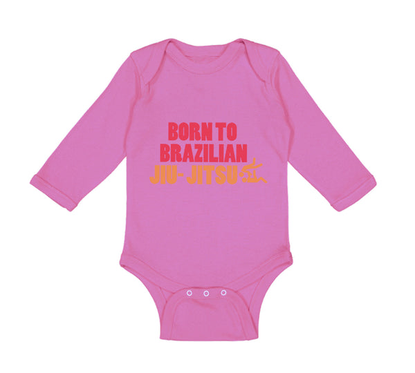 Long Sleeve Bodysuit Baby Born to Brazilian Jiu Jitsu Sport Martial Arts Cotton - Cute Rascals