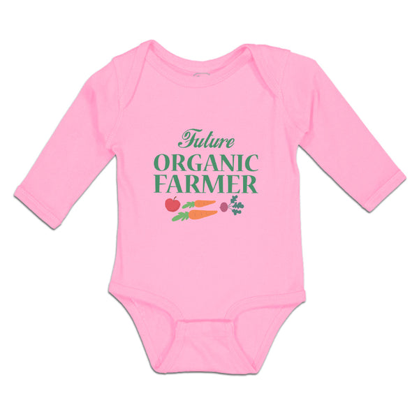 Long Sleeve Bodysuit Baby Future Organic Farmer Harvests and Sell Vegetables - Cute Rascals