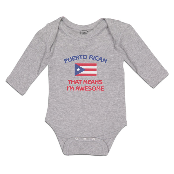 Long Sleeve Bodysuit Baby American Flag Puerto Rican Means I'M Awesome Cotton - Cute Rascals