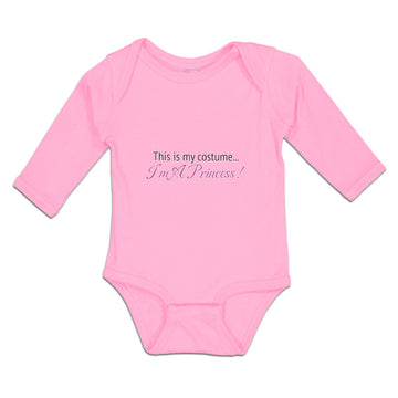 Long Sleeve Bodysuit Baby This Is My Costume I'M A Princess! Boy & Girl Clothes