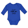 Long Sleeve Bodysuit Baby I Get It from My Dad Boy & Girl Clothes Cotton