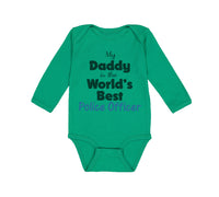 Long Sleeve Bodysuit Baby My Daddy World's Police Officer Enforcement Cotton