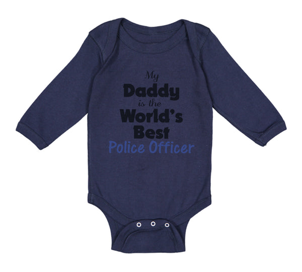 Long Sleeve Bodysuit Baby My Daddy World's Police Officer Enforcement Cotton