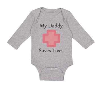 Long Sleeve Bodysuit Baby My Daddy Saves Lives Emt Paramedic Dad Father's Day