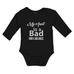 Long Sleeve Bodysuit Baby My Aunt Is A Bad Influence Boy & Girl Clothes Cotton