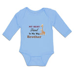 Long Sleeve Bodysuit Baby My Best Friend Is My Big Brother Boy & Girl Clothes