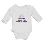 Long Sleeve Bodysuit Baby Cousins Make The Best Friends Boy & Girl Clothes - Cute Rascals