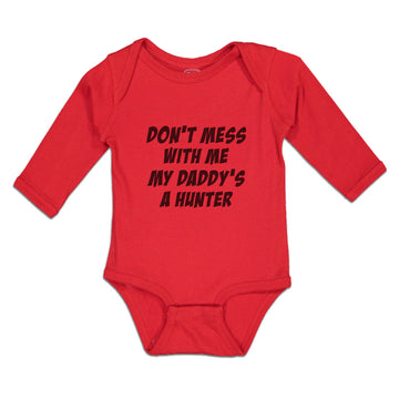 Long Sleeve Bodysuit Baby Don'T Mess with Me My Daddy's A Hunter Cotton