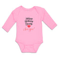 Long Sleeve Bodysuit Baby Happy Birthday Daddy I Love You Boy & Girl Clothes