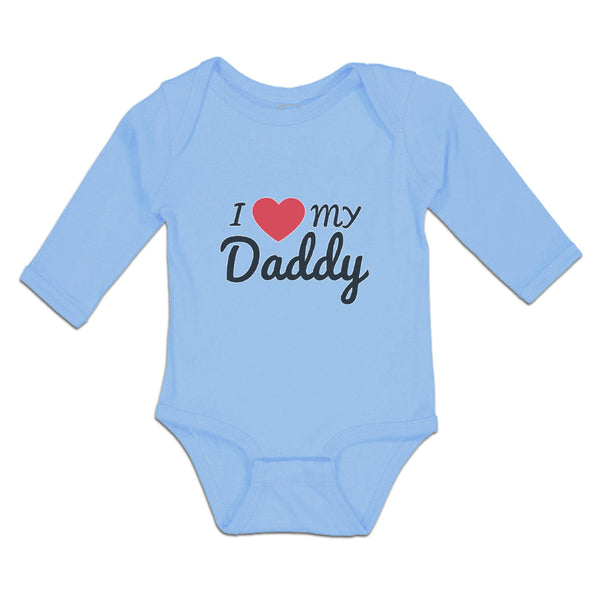 Long Sleeve Bodysuit Baby I Love My Daddy Boy & Girl Clothes Cotton