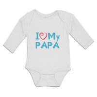 Long Sleeve Bodysuit Baby I Love My Papa Boy & Girl Clothes Cotton