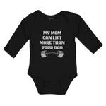 Long Sleeve Bodysuit Baby My Mom Can Lift More than Your Dad Boy & Girl Clothes