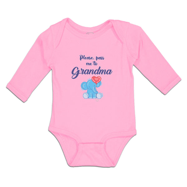 Long Sleeve Bodysuit Baby Please, Pass Me to Grandma Boy & Girl Clothes Cotton