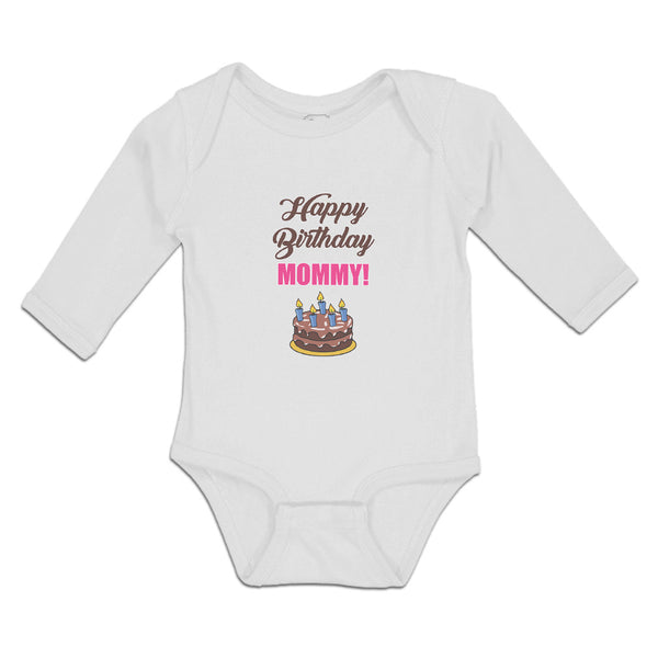 Long Sleeve Bodysuit Baby Happy Birthday Mommy! Boy & Girl Clothes Cotton - Cute Rascals