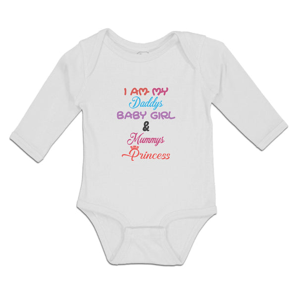 Long Sleeve Bodysuit Baby I Am My Daddys Baby Girl & Mummys Princess Cotton - Cute Rascals