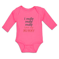 Long Sleeve Bodysuit Baby I Really Really Really Love My Mummy Cotton