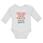 Long Sleeve Bodysuit Baby Don'T Mess with Me 'Cuz My Uncle Kicks Butt! Cotton - Cute Rascals