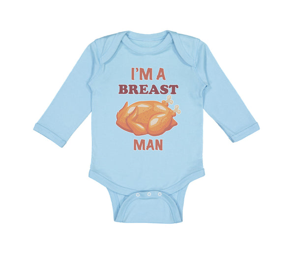 Long Sleeve Bodysuit Baby I'M A Breast Man Funny Humor Boy & Girl Clothes Cotton