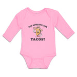 Long Sleeve Bodysuit Baby Did Someone Say Tacos Boy & Girl Clothes Cotton - Cute Rascals