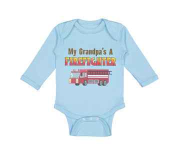 Long Sleeve Bodysuit Baby My Grandpa's A Firefighter Grandpa Grandfather Cotton