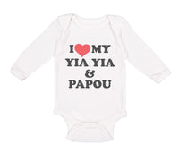 Long Sleeve Bodysuit Baby I Love My Yia Yia and Papou Grandparents Cotton