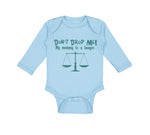 Long Sleeve Bodysuit Baby Don'T Drop Me! My Mommy Is A Lawyer Mom Mothers Cotton - Cute Rascals