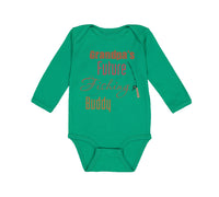 Long Sleeve Bodysuit Baby Grandpa's Future Fishing Buddy Grandpa Grandfather - Cute Rascals