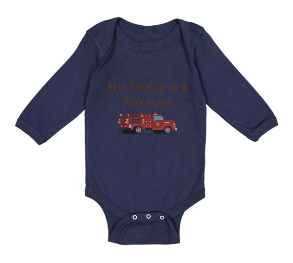 Long Sleeve Bodysuit Baby My Daddy Is A Fireman Firefighter Dad Father's Day