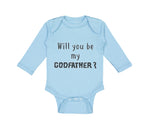 Long Sleeve Bodysuit Baby Will You Be My Godfather Pregnancy Baby Announcement