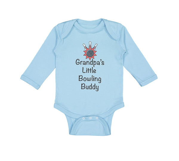 Long Sleeve Bodysuit Baby Grandpa's Little Bowling Buddy Grandpa Grandfather - Cute Rascals