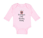 Long Sleeve Bodysuit Baby Grandpa's Little Bowling Buddy Grandpa Grandfather - Cute Rascals