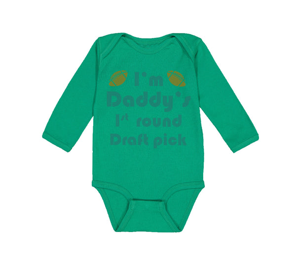 Long Sleeve Bodysuit Baby I'M Daddy's Round Draft Pick Dad Father's Cotton