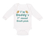 I'M Daddy's 1 Round Draft Pick Football Dad Father's Day