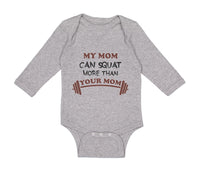 Long Sleeve Bodysuit Baby My Mom Can Squat More than Your Mom Mothers Cotton
