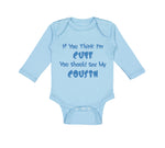 Long Sleeve Bodysuit Baby Think I'M Cute Should My Cousin Announcement Cotton