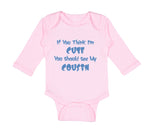 Long Sleeve Bodysuit Baby Think I'M Cute Should My Cousin Announcement Cotton