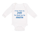 Long Sleeve Bodysuit Baby Think I'M Cute Should My Cousin Announcement Cotton