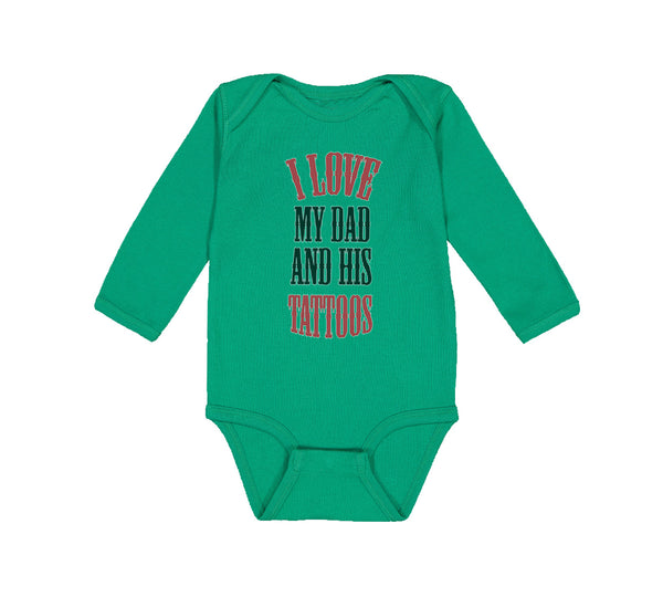 Long Sleeve Bodysuit Baby I Love My Dad Ans His Tattoos Dad Father's Day Cotton