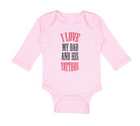 Long Sleeve Bodysuit Baby I Love My Dad Ans His Tattoos Dad Father's Day Cotton