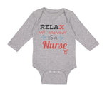 Long Sleeve Bodysuit Baby Relax My Mommy Is A Nurse Boy & Girl Clothes Cotton