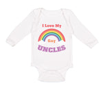 Long Sleeve Bodysuit Baby I Love My Gay Uncles Boy & Girl Clothes Cotton