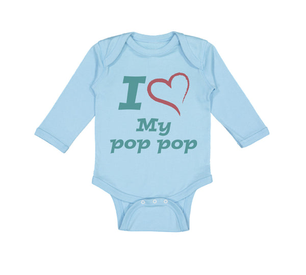 Long Sleeve Bodysuit Baby I Love My Pop Pop Grandfather Grandpa Cotton