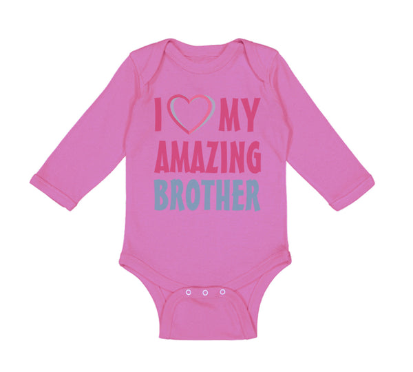 Long Sleeve Bodysuit Baby I Love My Amazing Brother Boy & Girl Clothes Cotton