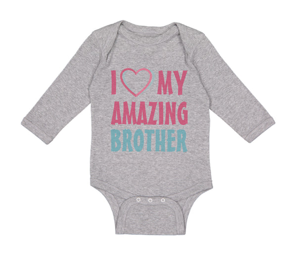 Long Sleeve Bodysuit Baby I Love My Amazing Brother Boy & Girl Clothes Cotton