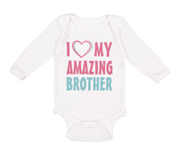 Long Sleeve Bodysuit Baby I Love My Amazing Brother Boy & Girl Clothes Cotton