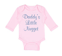 Long Sleeve Bodysuit Baby Daddy's Little Nugget Dad Father's Day Cotton - Cute Rascals