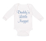 Long Sleeve Bodysuit Baby Daddy's Little Nugget Dad Father's Day Cotton - Cute Rascals