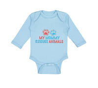 Long Sleeve Bodysuit Baby My Mommy Rescues Animals Mom Mothers Day Cotton