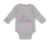 Long Sleeve Bodysuit Baby My Mommy Rescues Animals Mom Mothers Day Cotton